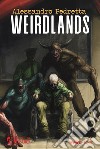 Weirdlands libro