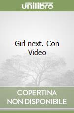 Girl next. Con Video