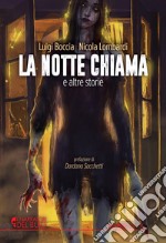 La notte chiama e altre storie libro