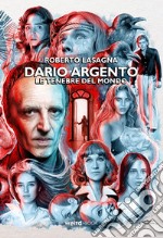 Dario Argento. Le tenebre del mondo libro