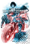 House of horror. I fumetti horror della Marvel e della DC libro