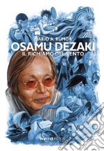 Osamu Dezaki. Il richiamo del vento. Ediz. deluxe