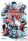 Remake & reboot nella fantascienza per immagini. Ediz. deluxe libro