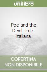 Poe and the Devil. Ediz. italiana