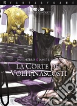 La corte dei volti nascosti. Terre leggendarie. Vol. 5 libro