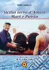 Sicilia terra d'amuri mari e puisia libro