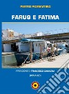 Faruq e Fatima libro di Fiorentino Pietro Billeci F. (cur.)