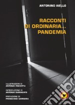 Racconti di ordinaria... Pandemia