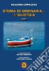 Storia di ordinaria... in giustizia libro