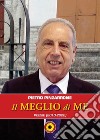 Il meglio di me. (Poesie 2010-2020) libro