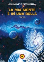 La mia mente è in una bolla libro