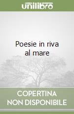 Poesie in riva al mare