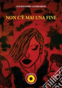 Non c'è mai una fine