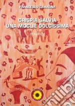 Crispia Salvia, una moglie dolcissima