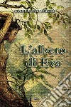 L'albero di Eva libro di Santomauro Mariella