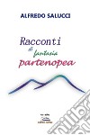 Racconti di fantasia partenopea libro