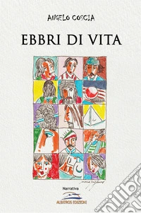 Ebbri di vita libro