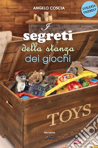I segreti della stanza dei giochi libro