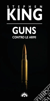Guns. Contro le armi