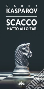 Scacco matto allo zar libro