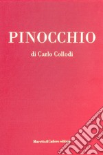 Pinocchio. Ediz. illustrata libro