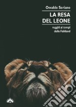 La resa del leone libro