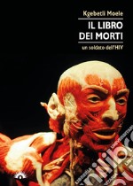 Il libro dei morti. Un soldato dell'HIV libro