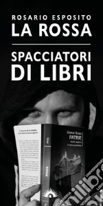 Spacciatori di libri libro