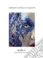 Insoliti livelli di salute