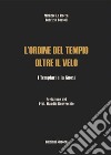 L'Ordine del Tempio oltre il velo. I templari e la gnosi libro