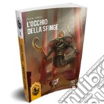 L'occhio della sfinge. Misteri d'Oriente. Vol. 2 libro