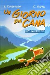 Un giorno da cana. Fumetto-gioco libro