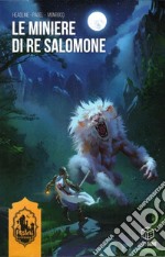 Le miniere di re Salomone. Misteri d'Oriente. Libro gioco. Vol. 3