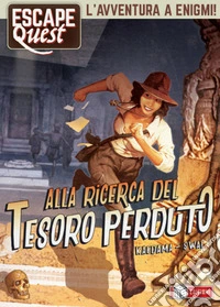 Alla ricerca del tesoro perduto. Escape quest