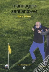 Mannaggia sant'antover