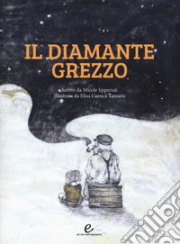 Il diamante grezzo