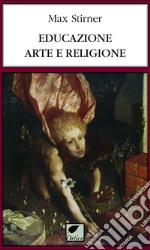 Educazione, arte e religione libro