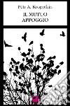 Il mutuo appoggio libro di Kropotkin Pëtr A.