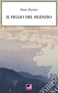 Il figlio del silenzio libro