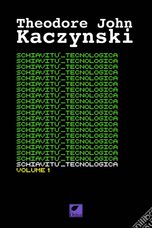 Schiavitù tecnologica. Ediz. integrale. Vol. 1