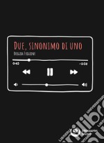 Due, sinonimo di uno