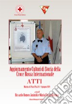 Aggiornamento Cultori di Storia della Croce Rossa Internazionale. Atti libro