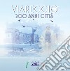 Viareggio 200 anni città libro