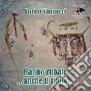 Hanno rubato... anche il titolo... libro di Vannucci Enrico