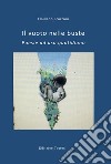 il vuoto nelle buste. poesie ad uso quotidiano libro