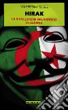 Hirak. La rivoluzione del sorriso in Algeria. Ediz. integrale libro