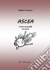 Ascea. Scherzo marciabile per banda. Partitura libro di Caturano Mauro