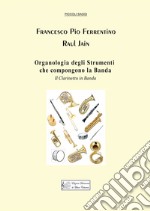 Organologia degli strumenti che compongono la banda. Il clarinetto in banda libro