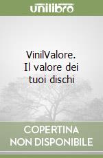 VinilValore. Il valore dei tuoi dischi