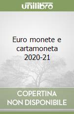 Euro monete e cartamoneta 2020-21 libro